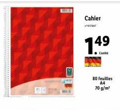 Cahier  1/417847  149  L'unité  80 feuilles A4  70 g/m² 