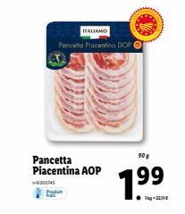 Profitez de l'Offre Promo sur la Pancetta Piacentina DOP : Proda 90 g, à 1⁹9 99 !