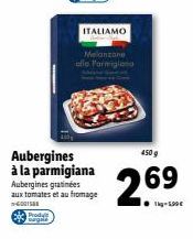 Parmigiana d'Aubergines Gratinées aux Tomates et au Fromage - 450 g - 2,69€ -10% !
