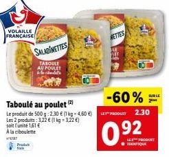 2 pour 1 - Saladinettes Volaille Française et Taboulé au Poulet à la Ciboulette - 500g à 2.30€ (1kg à 4.50€)