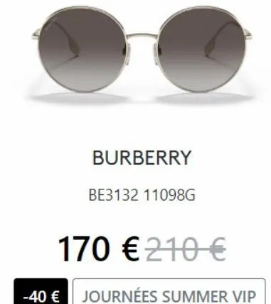 burberry  be3132 11098g  170 € 210 €  -40 € journées summer vip 