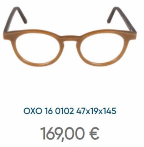 OXO 16 0102 47x19x145  169,00 € 