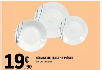 19€  SERVICE DE TABLE 18 PIÈCES En porcelaine 