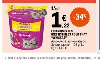 Whiskas S Maxi Pack : 22€ au lieu de 33€, friandises aux poulet et fromage ou saumon 105g!