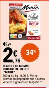 Fondant de Boeuf 'Marie' à 9,20 €/kg -34% à 300 g. - Même promo sur d'autres variétés.