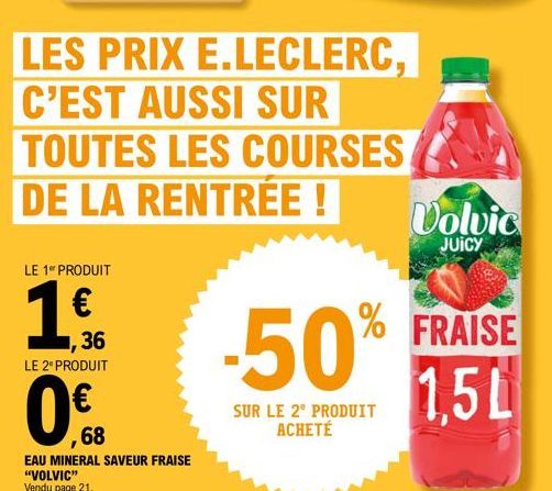 Bénéficiez de -50% sur l'Eau Minérale Volvic Saveur Fraise 1,5L à E.Leclerc !