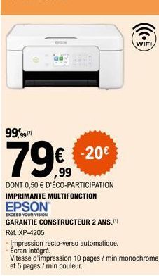 Impressionnez votre Vision avec l'Epson XP-4205 : 99,99€ (2)- 79€ + 20€ Eco-participation ! Wifi, Recto/verso, Garantie 2 ans.