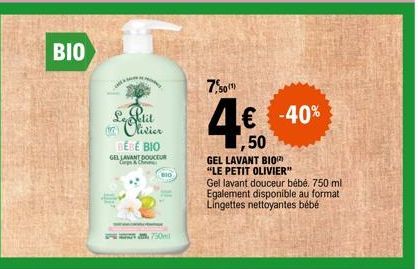 Le Petit Olivier - Gel Lavant Bébé Bio, 750ml - 4€ (-40%) pour 1,50€.