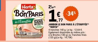 Jambon Herta à l'Étouffée sans Nitrite - 4 tranches, 140g - 34% de réduction - 12,64 €/kg