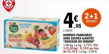 offre irrésistible: doucheur verger sans sucres ajoutés - 2+1 offert -gourdes panachées à 2,5 € le kg!