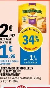 économisez 31% sur leerdammer moelleux avec votre carte e.leclerc!