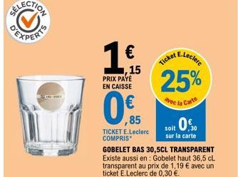 25% de Réduction sur le Gobelet Bas 30,5cl Transparent - E.Leclerc 15,85 € avec Carte