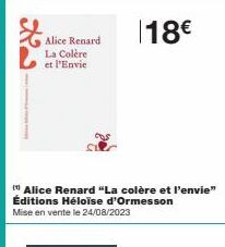 Alice Renard: La Colère et l'Envie - Un Livre Éd.H.d'Ormesson le 24/08/2023 - 18€