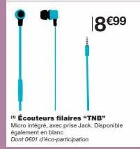 Écouteurs « TNB » Micro intégré avec prise Jack à 18 €99 + Éco-Participation Gratuite - Disponible en Blanc