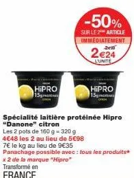 promo spéciale : hipro 15g citron -50% de réduction ! 2 pots de 160g pour 4€48, soit 7€ le kg !