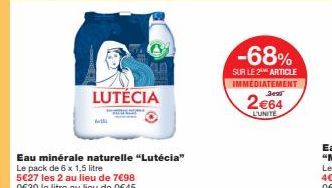 LUTÉCIA  -68%  SUR LE 2 ARTICLE IMMEDIATEMENT 34  2€64  L'UNITE 
