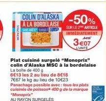 plat cuisiné colin d'alaska msc à la bordelaise -50% de réduction - 400 g 6€13 chez xonow