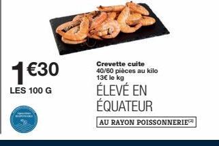 À 1€30/100g : Crevettes Cuites 40/60 au Kilo, 13€ seulement - Élevées en Équateur ! (¹)
