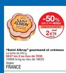 Saint Albray Crémeux, 200 g, 50 % de Réduction sur les deux Articles - Origine FRANCE