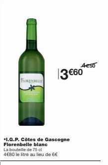 Côtes de Gascogne Florenbelle Blanc à 4,50 €/Litre ! Économisez 1,50 € par Bouteille de 75 cl!