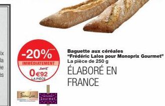 Baguette aux Céréales 'Frédéric Lalos' -20% IMMÉDIATEMENT! 250g, 0.92€, Élaboré en France