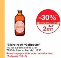 Profitez de -30% sur le Cidre Rosé Galipette à 2€37/btl - 4% vol - 33cl