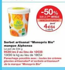 promo irrésistible ! -50% sur le sorbet artisanal monoprix bio mangue alphonso, 334g, 4€64 l'unité !