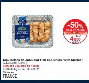 Offre Spéciale : Cabillaud Fish and Chips Élaboré en France à 4,50€ l'Unité -50% sur la 25ème Article Immédiatement!