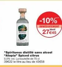 atopia spiced citrus 0,5 % vol: -10 % immédiatement, à 27 €45 la bouteille!