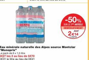 Offre Spéciale: Eau Minérale Naturelle des Alpes Montcl -50%, 2€14 l'unité!
