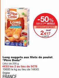 Père Dodu : Dégustez Long Nuggets à -50%, filets de poulet au meilleur prix !