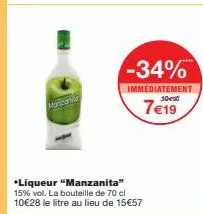 réduction de 34% sur la liqueur manzanita 15% vol - 70cl à 7€19 - 10€28 le litre!