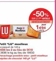 petit moelleux lu - achetez 140g à 3€88 les 2 - bénéficiez de -50% sur le kg à 13€86 !