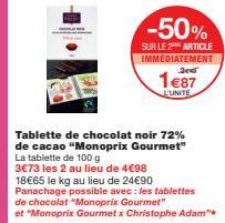 2 Pour 1 : Tablette Noire Monoprix Gourmet 72% Cacao - 18€65/Kg ! 50% sur 2 Articles
