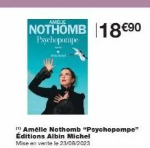 psychopompe : amélie nothomb - ed. albin michel - 18 €90 - 23/08/2023