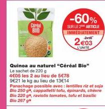 Céréal Bio - Quinoa au Naturel : 2x220g à 4€05, une promo 60% : 9€21 le kg !