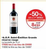 Économisez 50 % : A.O.P. Saint-Émillion Grande Réserve Rouge - 2 bouteilles de 75 cl à 17,85 € soit 11,90 €/litre.