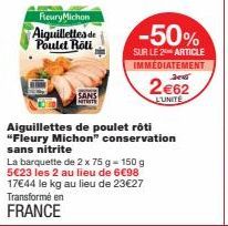 50% de Réduction sur les Aiguillettes de Poulet Roti SANS NITRITE Fleury Michon - 2€62 l'unité, 5€23 les 2!