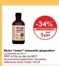 promo joker shots : 34% de réduction sur les boissons de 33cl à 5€97 le litre ! immédiatement 24sa !