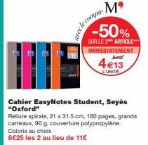 Cahier EasyNotes Student Seyès Oxford -50% : 4€13 l'unité, 160p, grands carreaux, 90g, 21x31.5cm