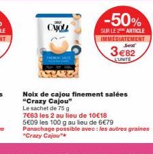 Délirez avec Crazy Cajou: -50% sur le 2e article, 5€09 les 100g!