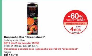 Offre Promo spéciale : Gaspacho Bio Greenshoot -60%, 2 pour 4€06 le litre, Panachage possible !
