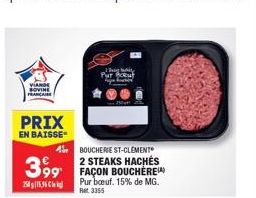 2 Steaks Hachés de Pur Boeuf à 15% de MG à Prix Réduit - 4 399,25415,96 kg pour la Boucherie St-Clément