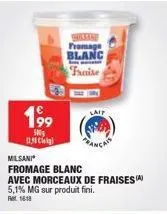 découvrez le fromage blanc milsani 5,1% mg, fraise francaise avec des morceaux de fraises - offre promotionnelle clig hickand.