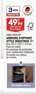 armoire d'appoint style industriel - 60,2 x 59,1 x 33 cm - fsc home creation - garantie 3 ans - 4999l'1,30€ fice particip.