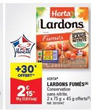 'Le Porc Français Herta Lardons Fumés : 2x75 g +45 g Offerts - Sans Nitrite - Promo 30% OFF !'