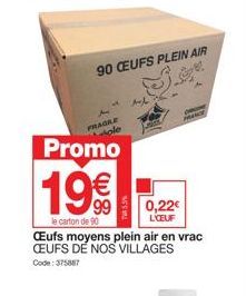 Promo 19% : Fragre, le Carton de 90 Ceufs Moyens Plein Air en Vrac de Nos Villages à 0,22 € l'Oeuf!