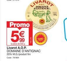 Promo : Offre Exceptionnelle - Livarot A.O.P., 500 g, 20% M.G., à 99 € !