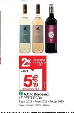 Le Petit Dada : A.O.P. Bordeaux - Blanc/Rosé/Rouge - 7,86€ de remise!