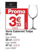 Profitez de Promos Incroyables pour des Verres Cabernet Tulipe 25 cl ! 3€€ la Pièce !